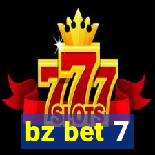 bz bet 7